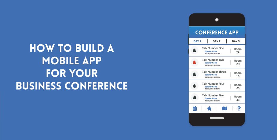 How To Build a Mobile App for your Business Conference